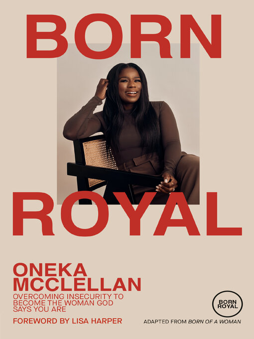 Title details for Born Royal by Oneka McClellan - Wait list